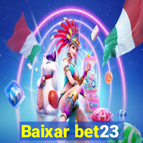 Baixar bet23